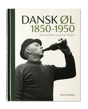 dansk øl opskrifter simon wrisberg Skibsøl, Bitterøl, Hvidtøl, gammeldags Pilsner, Dobbeltøl og Gammeltøl 9788799644933